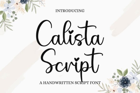 Calista Script: The Font That Elevates Your Campaigns